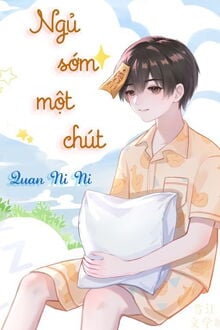 Ngủ Sớm Một Chút (1)